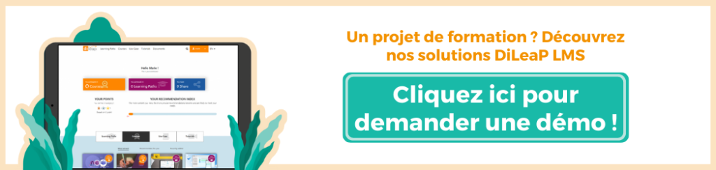 Bannière cliquable Un projet de formation ? Découvrez nos solutions DiLeaP LMS Cliquez pour demander une démo