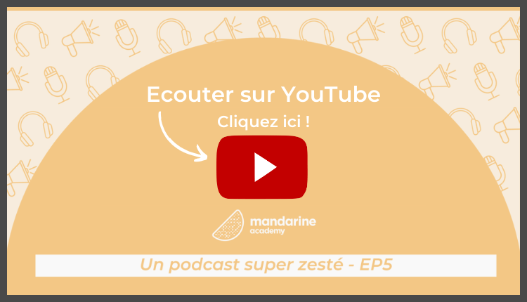 Cliquez ici pour écouter sur YouTube : La communication pour engager les apprenants en formation Un podcast super zesté épisode 5