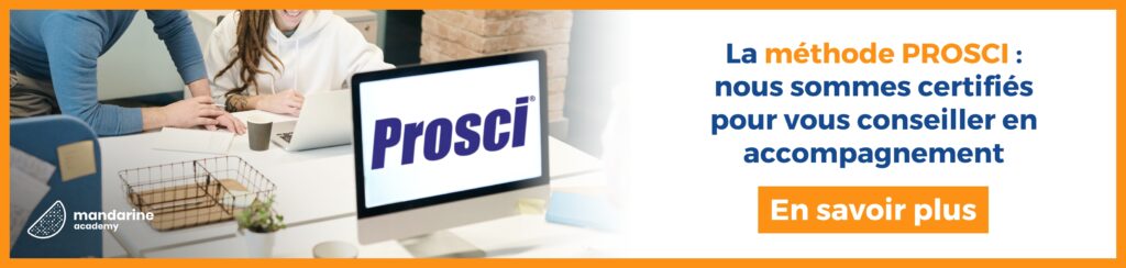 bannière cliquable La méthode PROSCI : nous sommes certifiés pour vous conseiller en accompagnement