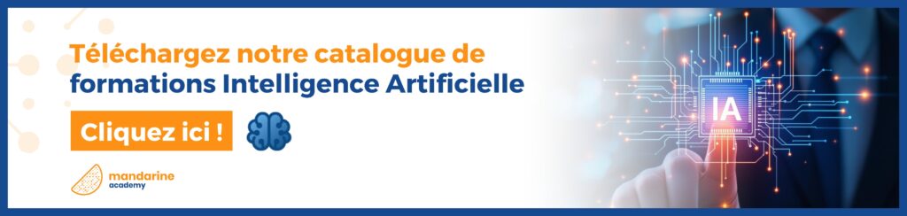 Bannière avec bouton cliquable : Téléchargez notre catalogue de formations Intelligence Artificielle, Cliquez ici !